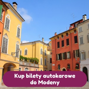 Rezerwuj tanie bilety autokarowe do Modeny Tanie autokary Polska - Modena